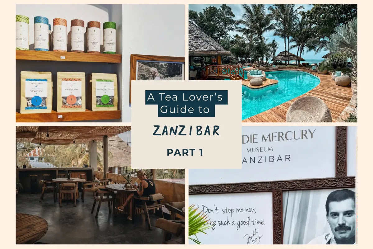 đ´ A Tea Loverâs Guide to Zanzibar: Part 1 â